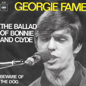 Georgie Fame – The Ballad Of Bonnie And Clyde