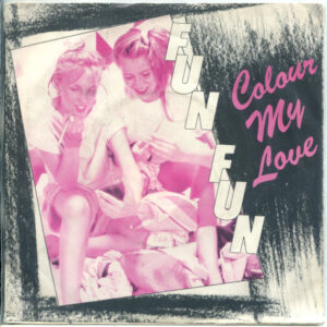Fun Fun – Colour My Love