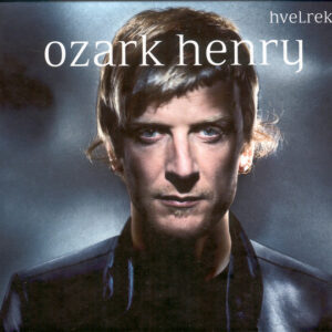 Ozark Henry – Hvelreki