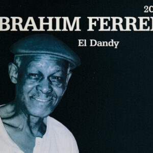 Ibrahim Ferrer – El Dandy