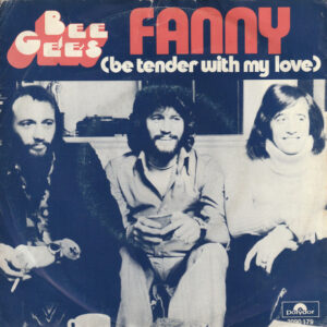 Bee Gees – Fanny (Be Tender With My Love)