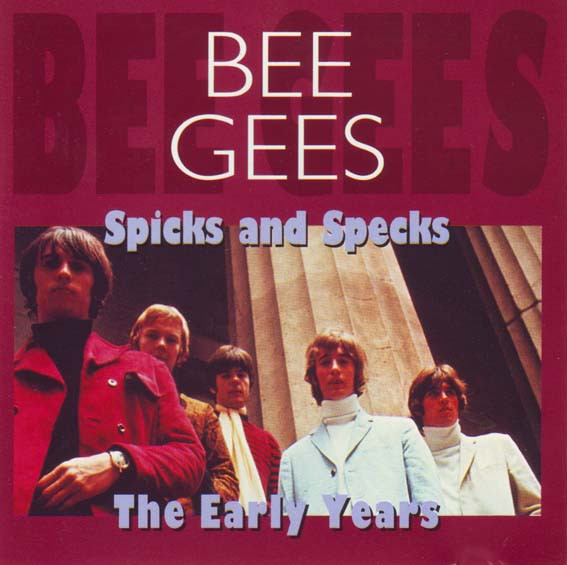 Bee Gees – Spicks And Specks / The Early Years