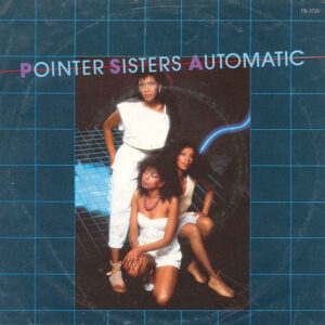 Pointer Sisters – Automatic