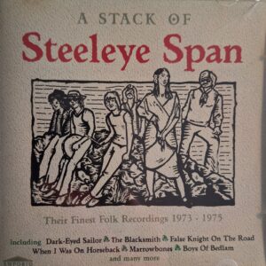 Steeleye Span – A Stack Of Steeleye Span