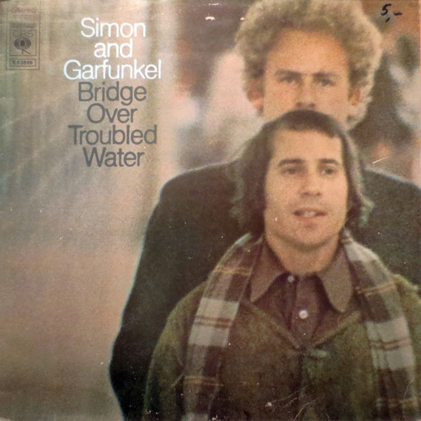 Simon & Garfunkel – Bridge Over Troubled Water