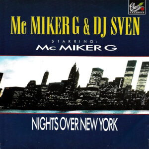 MC Miker G. & DJ Sven – Nights Over New York
