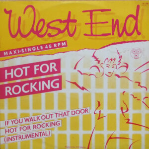 West End – Hot For Rocking