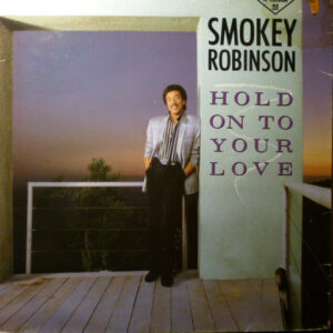 Smokey Robinson – Hold On To Your Love