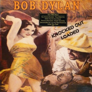 Bob Dylan – Knocked Out Loaded