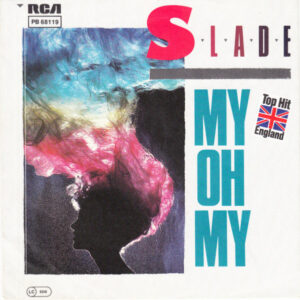 Slade – My Oh My