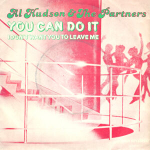 Al Hudson & The Partners – You Can Do It