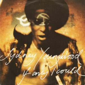 Sydney Youngblood – If Only I Could