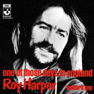 Roy Harper – One Of Those Days In England