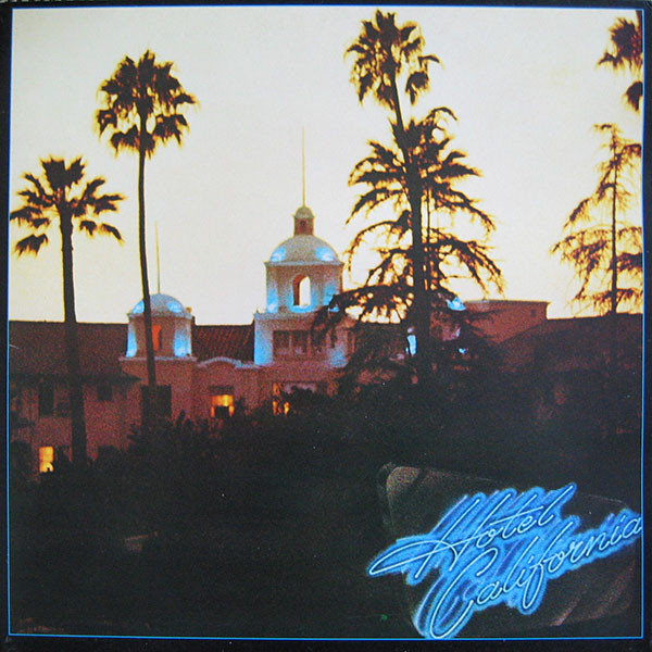 Eagles – Hotel California