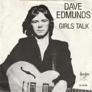 Dave Edmunds – Girls Talk