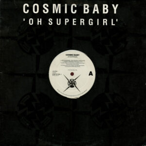 Cosmic Baby – Oh Supergirl
