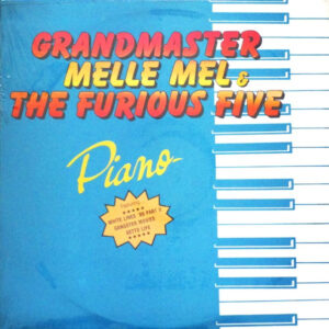 Grandmaster Melle Mel & The Furious Five – Piano