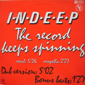 Indeep – The Record Keeps Spinning