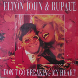 Elton John & RuPaul – Don't Go Breaking My Heart