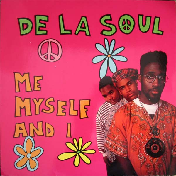 De La Soul – Me Myself And I