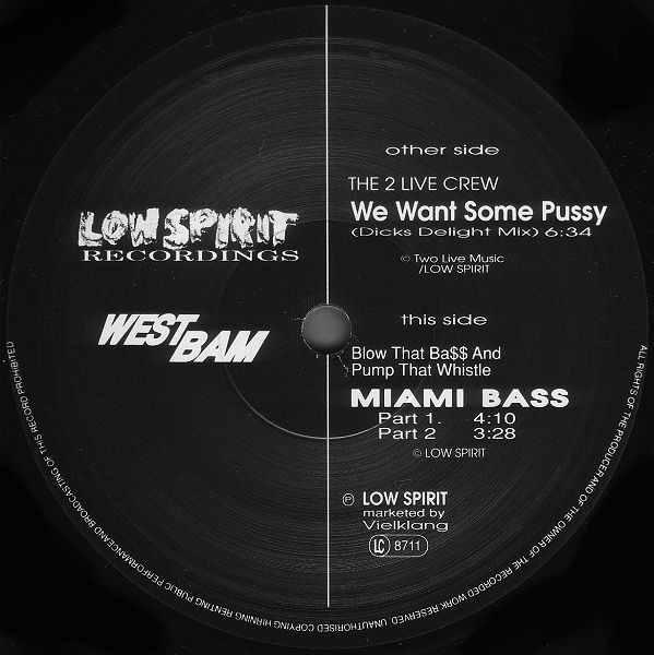 WestBam, The 2 Live Crew, Blow That Bass And Pump That Whistle – We Want Some Pussy (Rap-House Remix) / Miami Bass (Original Mixes) - Afbeelding 4