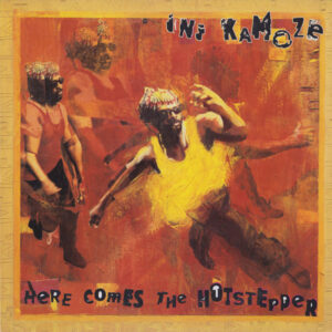 Ini Kamoze – Here Comes The Hotstepper