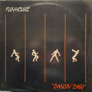 Funhouse – Dancin' Easy