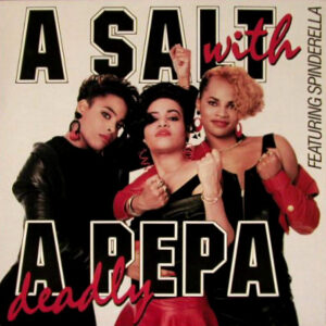 Salt 'N' Pepa – A Salt With A Deadly Pepa