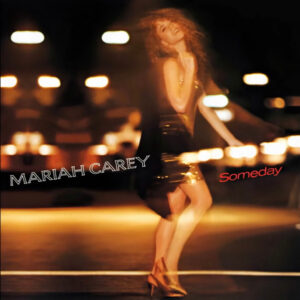 Mariah Carey – Someday