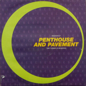 Heaven 17 – Penthouse And Pavement (The Tommy D Remixes)