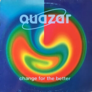 Quazar – Change For The Better