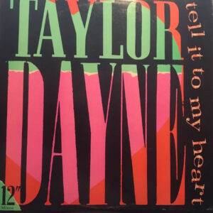 Taylor Dayne – Tell It To My Heart