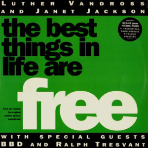 Luther Vandross, Janet Jackson, Bell Biv Devoe, Ralph Tresvant – The Best Things In Life Are Free