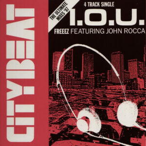 Freeez, John Rocca – I.O.U. (The Ultimate Mixes '87)