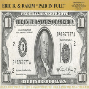 Eric B. & Rakim – Paid In Full (Seven Minutes Of Madness - The Coldcut Remix)