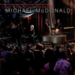 Michael McDonald – Live On Soundstage