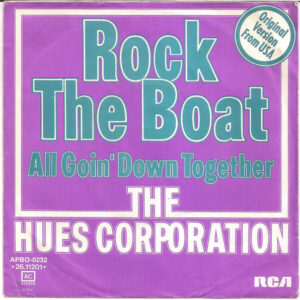 The Hues Corporation – Rock The Boat