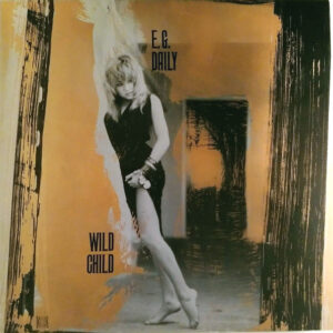 E.G. Daily – Wild Child