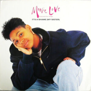 Monie Love Featuring True Image – It's A Shame (My Sister)