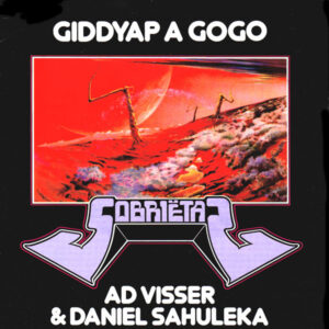 Ad Visser & Daniel Sahuleka – Giddyap A Gogo