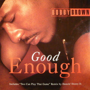 Bobby Brown – Good Enough