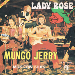 Mungo Jerry – Lady Rose