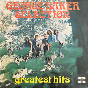George Baker Selection – Greatest Hits