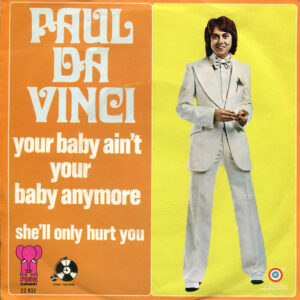Paul Da Vinci – Your Baby Ain't Your Baby Anymore