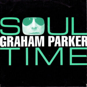Graham Parker – Soul Time