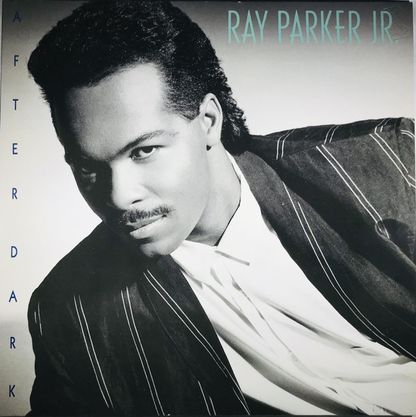 Ray Parker Jr. – After Dark