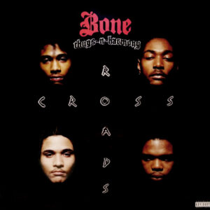 Bone Thugs-N-Harmony – Tha Crossroads