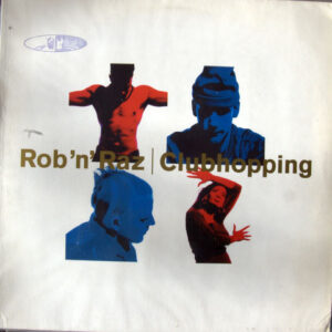 Rob 'N' Raz – Clubhopping