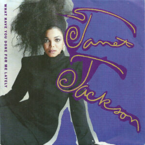Janet Jackson – What Have You Done For Me Lately