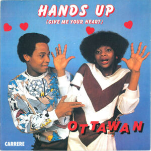 Ottawan – Hands Up (Give Me Your Heart)